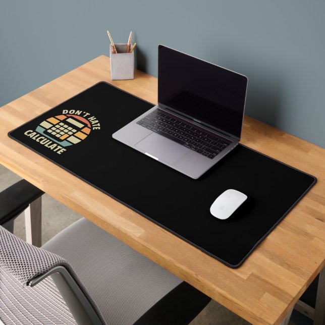Don't Hate Calculate Retro Calculator Desk Mat (Office 2)