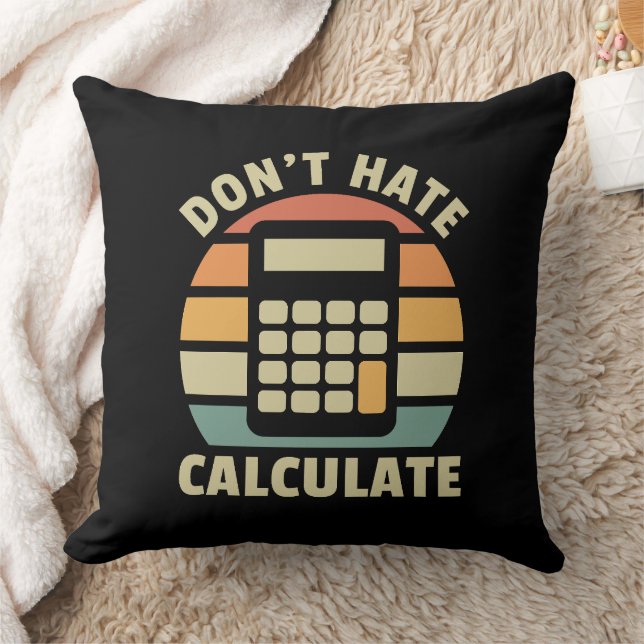 Don't Hate Calculate Retro Calculator Throw Pillow (Blanket)
