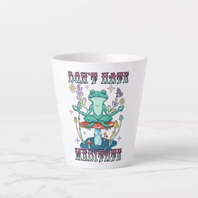 "Don't Hate, Meditate" | Peaceful Frog & Floral Latte Mug (Front)