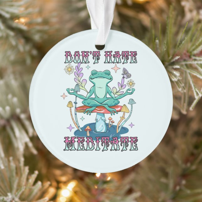 "Don't Hate, Meditate" | Peaceful Frog & Floral Ornament (Tree)