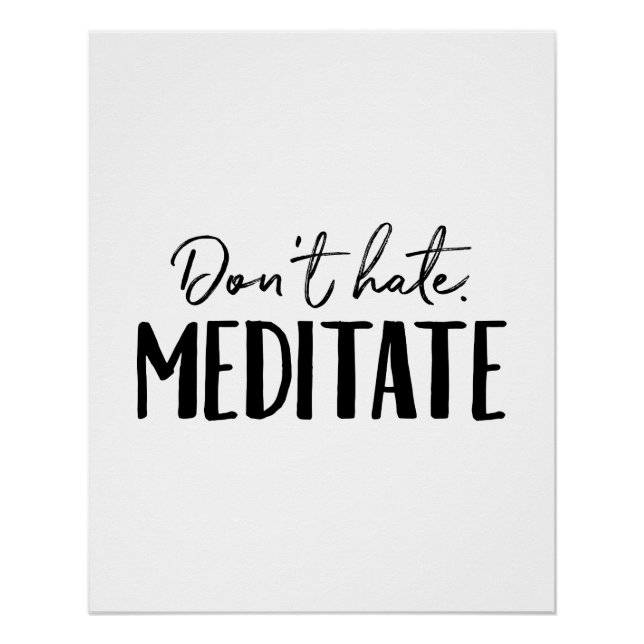Don't Hate Meditate Typography Poster (Front)