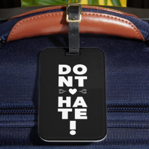 Don't Hate on BLACK Luggage Tag