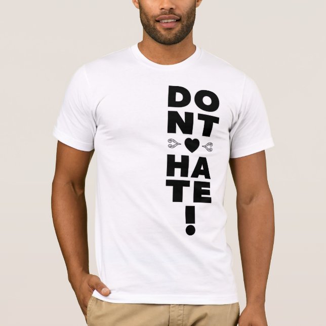 Don't Hate on WHITE T-Shirt (Front)
