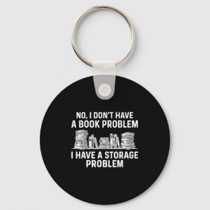 Dont have a book problem funny reading bookworm key ring
