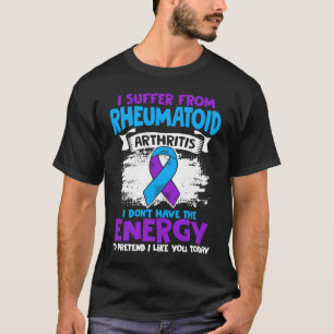 Don't Have Energy Ribbon Rheumatoid Arthritis Awar T-Shirt