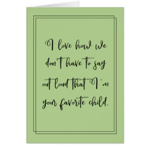 Don't have to say out loud that I'm your favourite