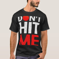 Dont Hit Me Funny Dodgeball Player Dodgeball