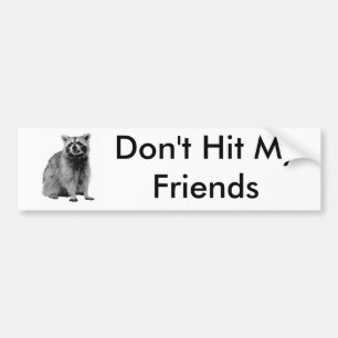 Don't Hit My Friends Bumper Sticker