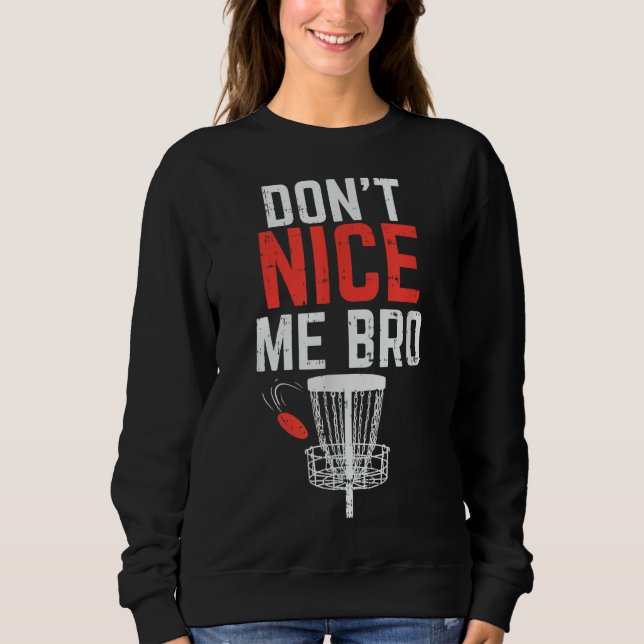 Don't Hit The Happy Little Trees Funny Disc Golf Sweatshirt (Front)
