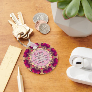 Don't Hold Back Motivational Wise Quote Key Ring