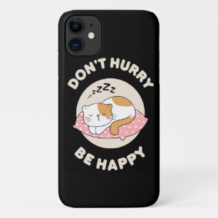 Don't hurry be happy Case-Mate iPhone case