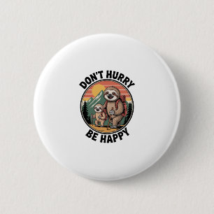 Don't Hurry, Be Happy Official Sloth Hiking Team 6 Cm Round Badge
