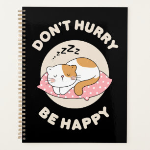 Don't hurry be happy planner