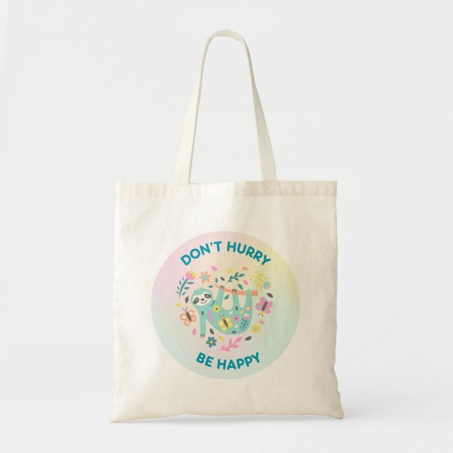 Don't Hurry Be Happy Pun Tote Bag (Front)