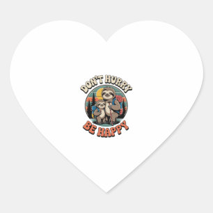 Don't Hurry, Be Happy Sloth Hiking Team Heart Sticker