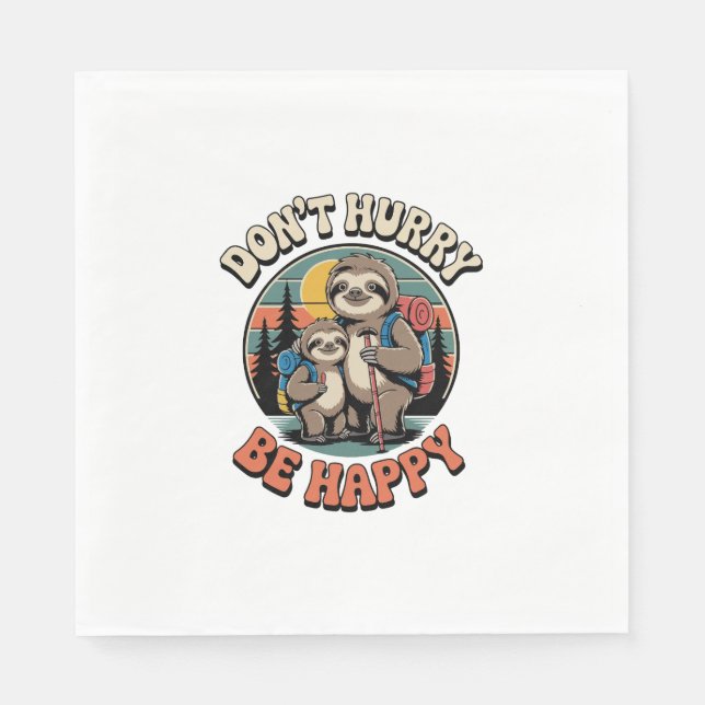 Don't Hurry, Be Happy Sloth Hiking Team Napkin (Front)
