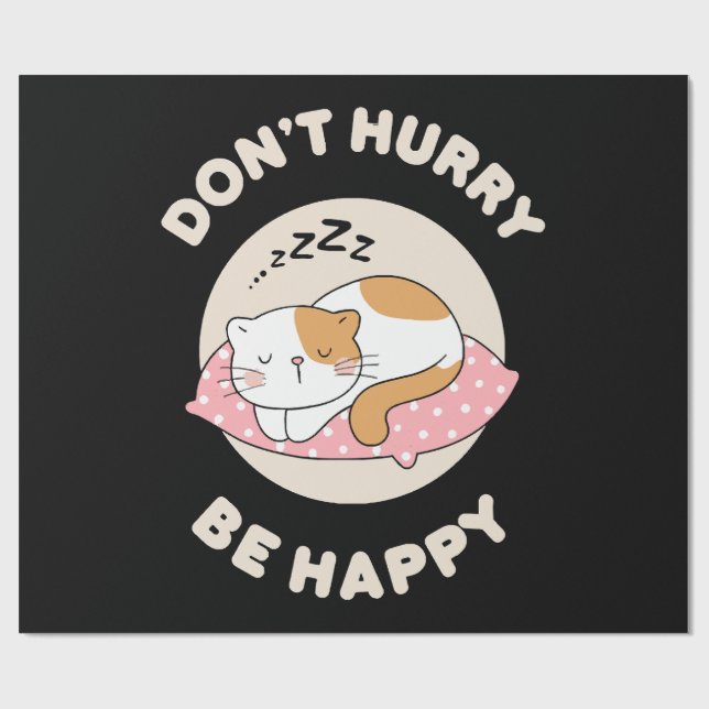 Don't hurry be happy wrapping paper (Flat)