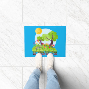 Don't Hurry, Don't Worry Smell The Flowers Doormat