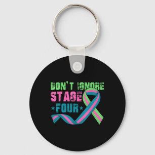 Dont Ignore Stage Four Metastatic Breast Cancer Aw Key Ring