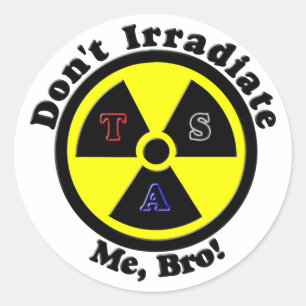 Don't Irradiate Me, Bro! Classic Round Sticker