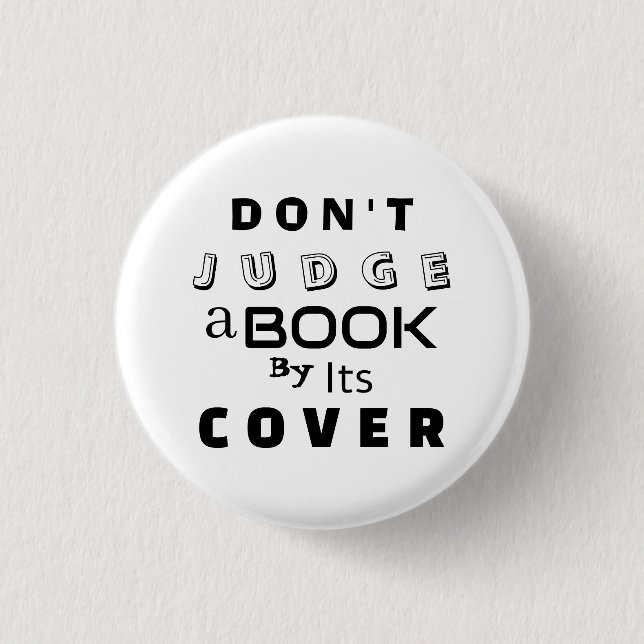 "Don't Judge a Book by Its Cover" 3 Cm Round Badge (Front)
