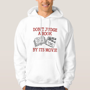 Don't Judge A Book By Its Movie Hoodie