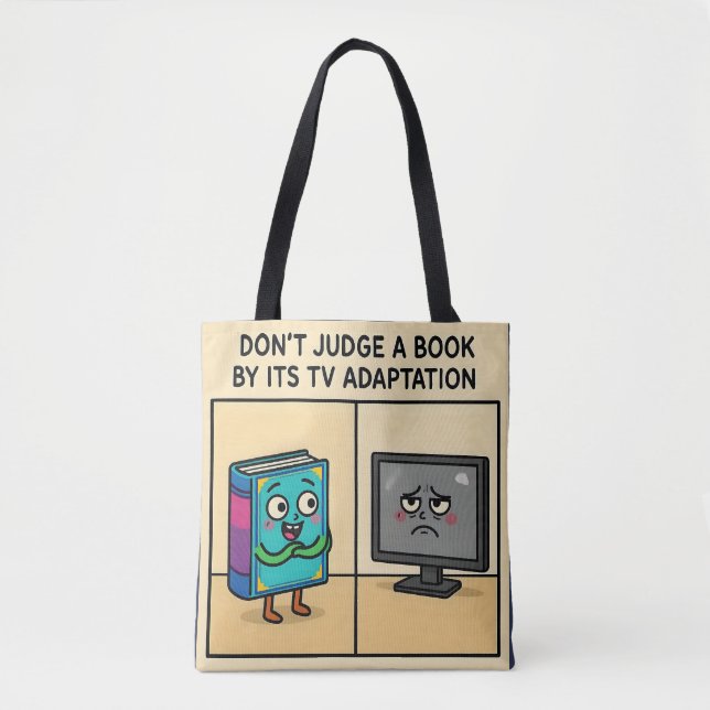 "Don't Judge a book by its TV Adaption Tote Bag (Front)