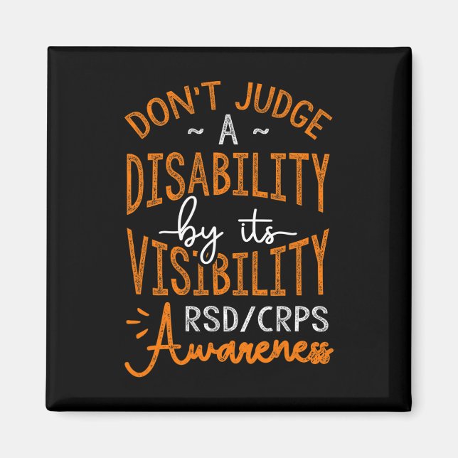 Don't Judge A Disability Rsd Crps Awareness  Magnet (Front)