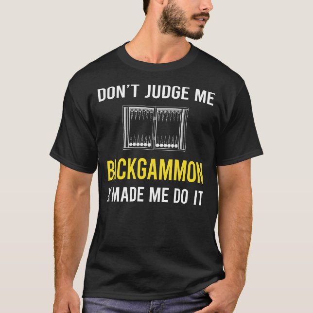Dont Judge Backgammon T-Shirt (Front)