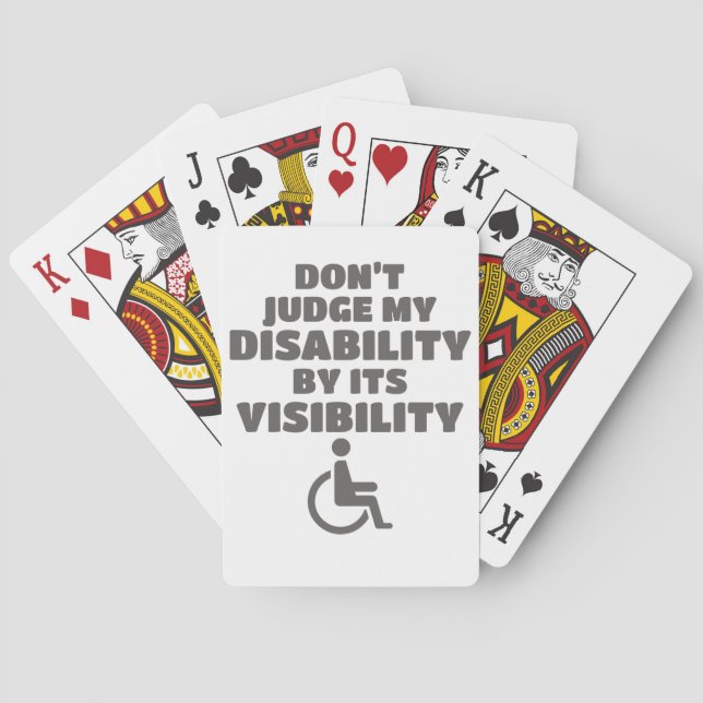 Don't Judge Disability By Its Visibility Awareness Playing Cards (Back)