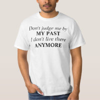 Don't judge me by my past
