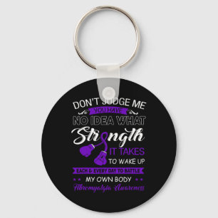 Don't Judge Me No - Purple Ribbon Fibromyalgia Awa Key Ring