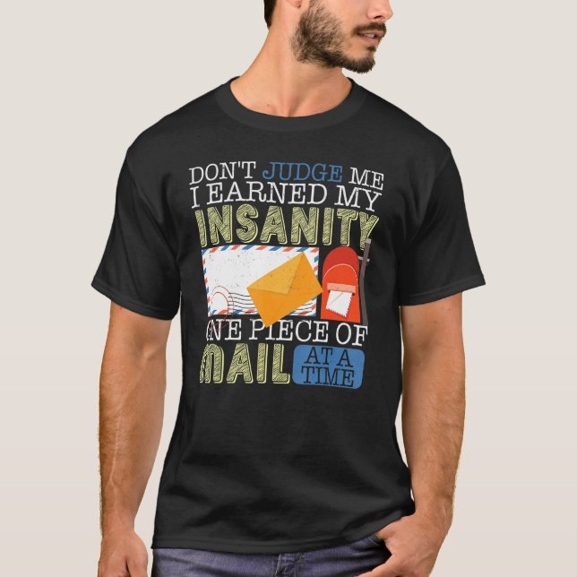 Don't Judge Me  Postal Worker Mailman Postman Mail T-Shirt (Front)