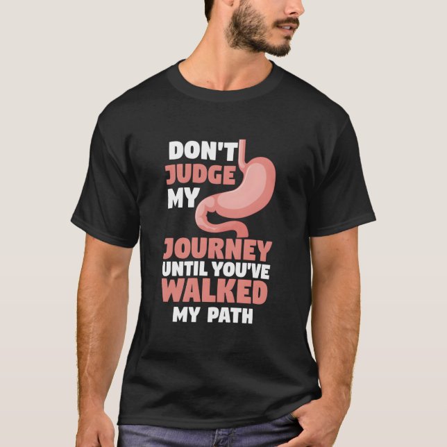 Don'T Judge My Journey Until You'Ve Walked My Path T-Shirt (Front)