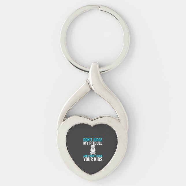 Don't Judge My Pitbull Funny Dog Key Ring (Front)