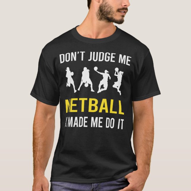 Dont Judge Netball T-Shirt (Front)
