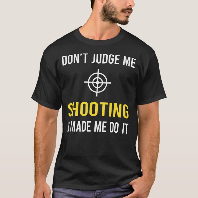 Dont Judge Shooting T-Shirt (Front)