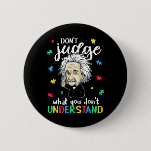 Don't Judge Understand Love Autistic Kids Autism A 6 Cm Round Badge