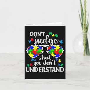 Don't Judge Understand Love Autistic Kids Autism A Card