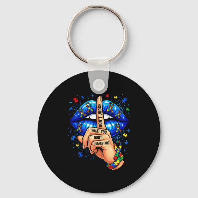 Don't judge what don't understand autism awareness key ring (Front)