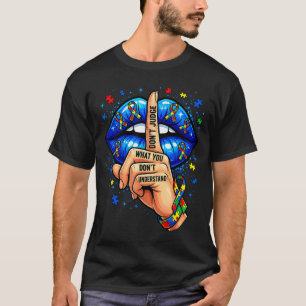 Don't judge what don't understand autism awareness T-Shirt
