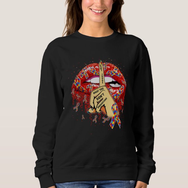 Don't Judge What You Don't Understand Autism Aware Sweatshirt (Front)