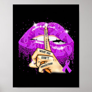 Don't Judge What You Don't Understand Fibromyalgia Poster