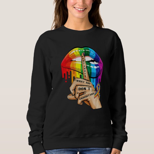 Don't Judge What You Don't Understand Lgbt Pride L Sweatshirt (Front)