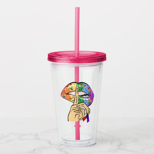 Don't Judge What You Dont Understand LGBTQIA Pride Acrylic Tumbler (Front)