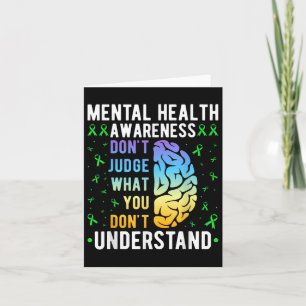 Dont Judge What You Dont Understand Mental Health Card