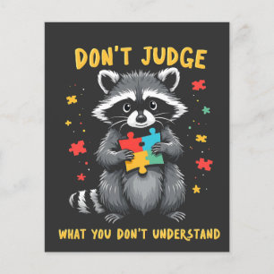Don't Judge What You Don't Understand Racoon Flyer