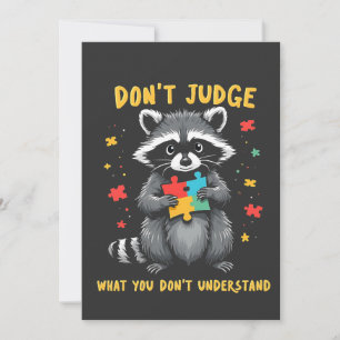 Don't Judge What You Don't Understand Racoon Invitation