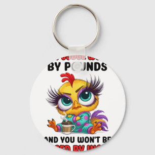 Dont Judge Women By Pounds And You Won't Be Judged Key Ring