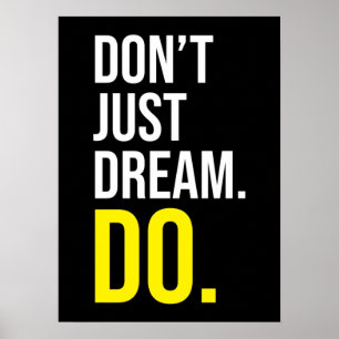Don't Just Dream DO - Success Motivational Poster